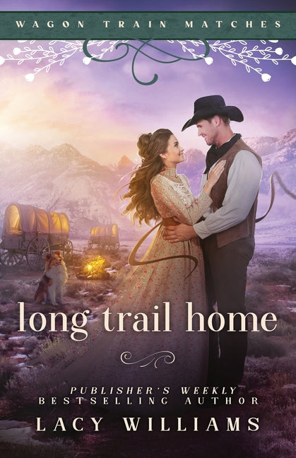 Long Trail Home -- Lacy Williams, Paperback