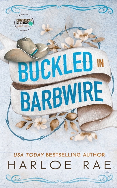 Buckled in Barbwire: An Enemies to Lovers Small Town Standalone Romance -- Harloe Rae, Paperback
