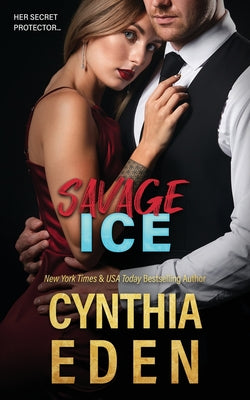 Savage Ice -- Cynthia Eden, Paperback