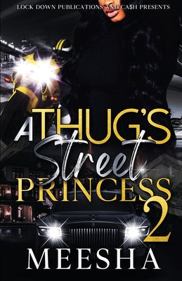 A Thug's Street Princess 2 -- Meesha, Paperback
