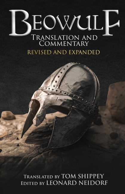 Beowulf Translation and Commentary (Expanded Edition) -- Tom Shippey, Paperback