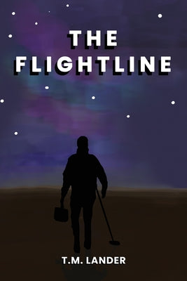 The Flightline -- T. M. Lander, Paperback