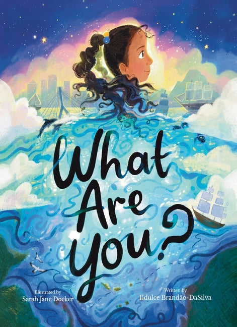What Are You? -- Ildulce Brandão-Dasilva, Paperback