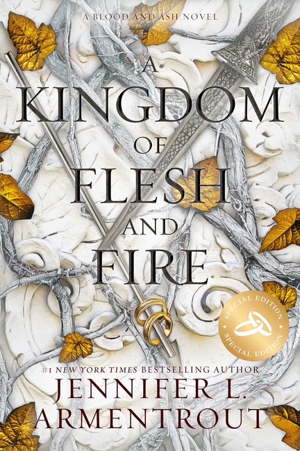 A Kingdom of Flesh and Fire Special Edition -- Jennifer L. Armentrout, Paperback