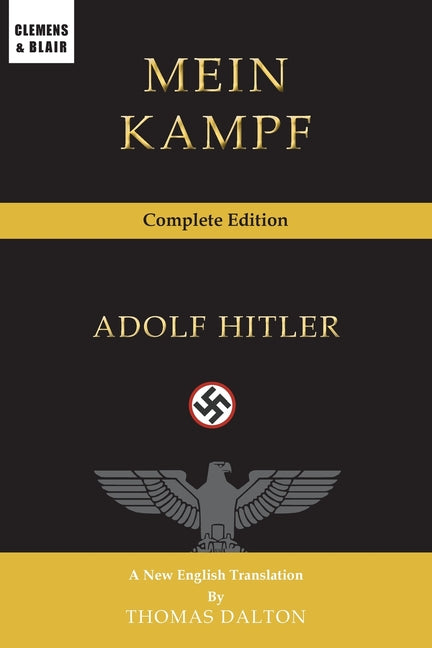 Mein Kampf: Complete Edition -- Adolf Hitler, Paperback