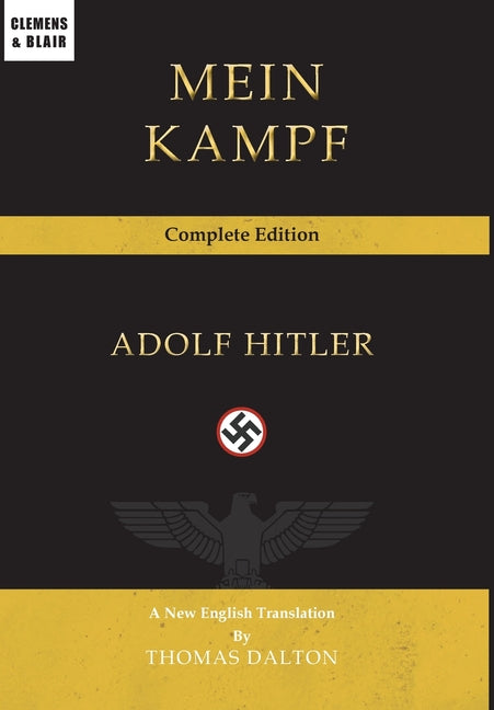 Mein Kampf: Complete Edition -- Adolf Hitler, Hardcover