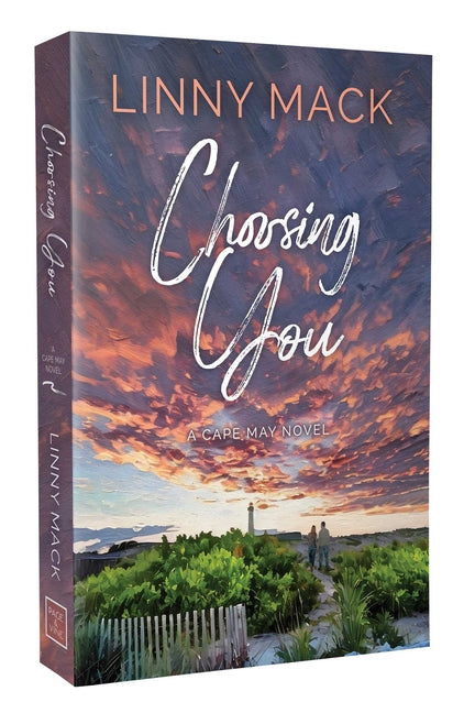 Choosing You: A Later in Life, Second Chance Romance -- Linny Mack, Paperback