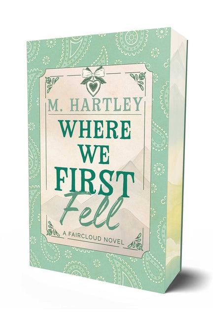 Where We First Fell -- M. Hartley, Paperback