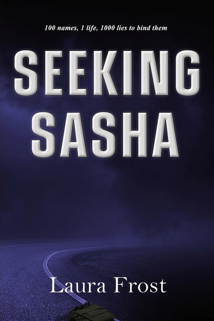 Seeking Sasha -- Laura Frost, Paperback