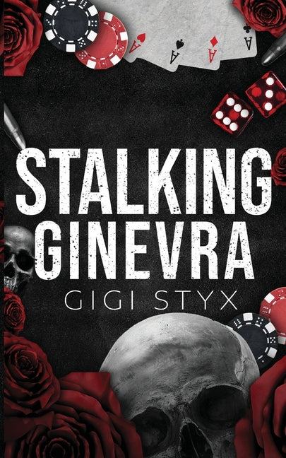 Stalking Ginevra -- Gigi Styx, Paperback