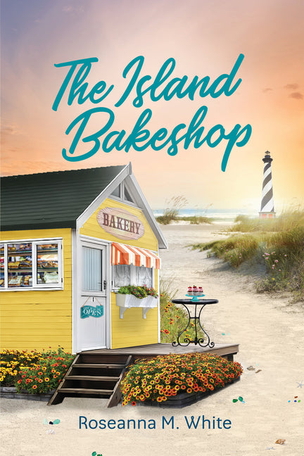 The Island Bakeshop -- Roseanna M. White, Paperback
