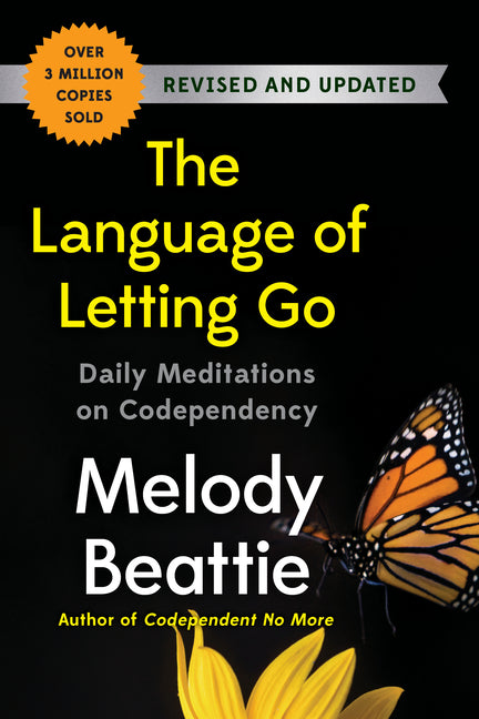 The Language of Letting Go: Daily Meditations on Codependency -- Melody Beattie, Paperback