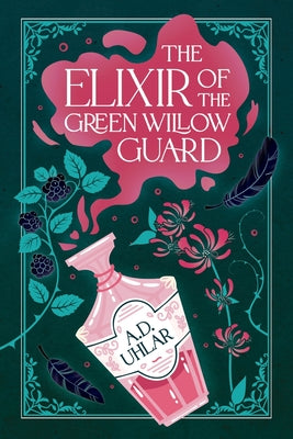 The Elixir of the Green Willow Guard -- Ad Uhlar, Paperback