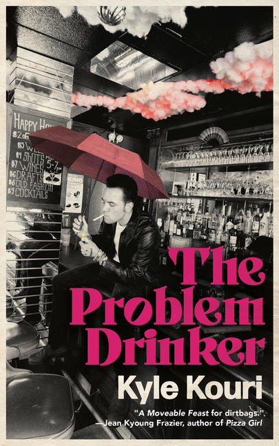 The Problem Drinker -- Kyle Kouri, Paperback