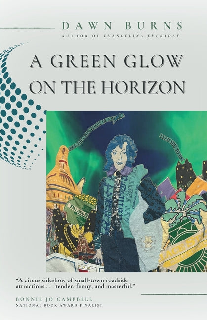 A Green Glow on the Horizon -- Dawn Burns, Paperback