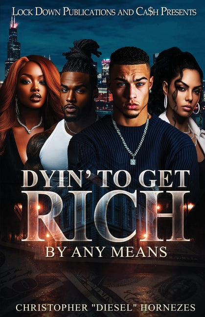Dyin' To Get Rich -- Christopher Hornezes, Paperback