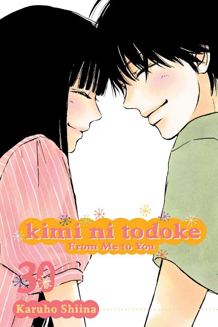 Kimi Ni Todoke: From Me to You, Vol. 30 -- Karuho Shiina, Paperback