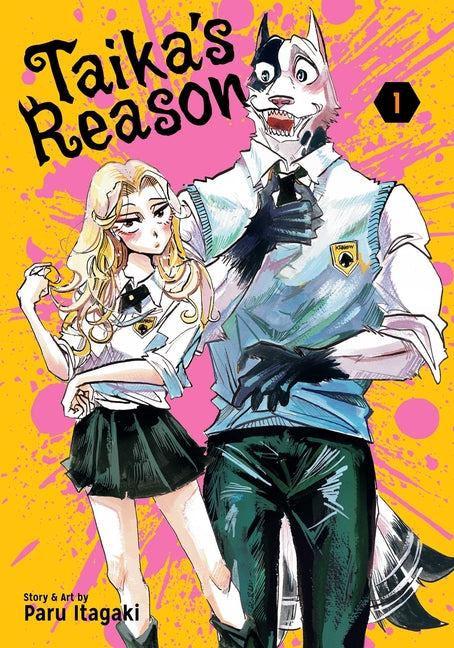 Taika's Reason, Vol. 1 -- Paru Itagaki, Paperback