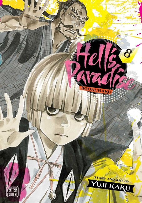 Hell's Paradise: Jigokuraku, Vol. 8 -- Yuji Kaku, Paperback