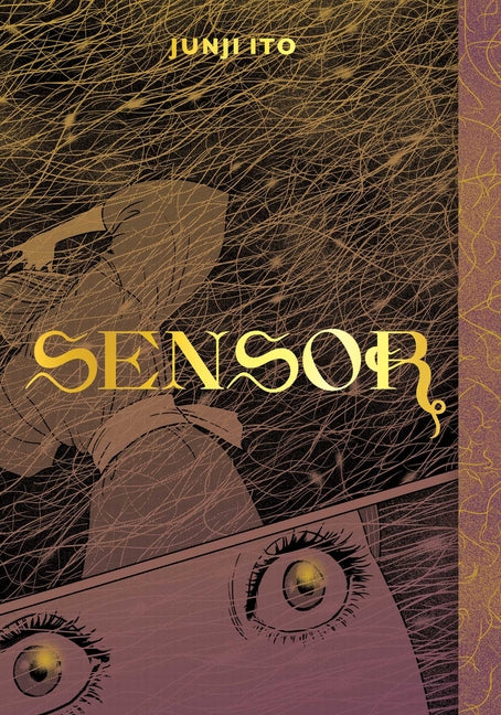 Sensor -- Junji Ito, Hardcover