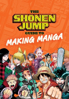 Shonen Jump Guide to Making Manga -- Weekly Shonen Jump Editorial Department, Paperback
