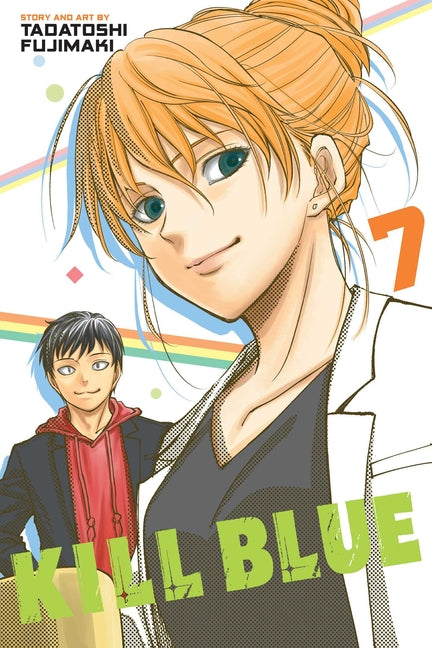 Kill Blue, Vol. 7 -- Tadatoshi Fujimaki, Paperback