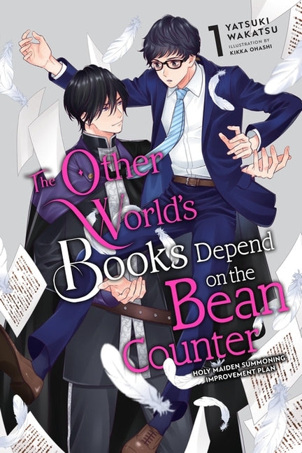 The Other World's Books Depend on the Bean Counter, Vol. 1 (Light Novel): Holy Maiden Summoning Improvement Plan Volume 1 -- Yatsuki Wakatsu, Paperback