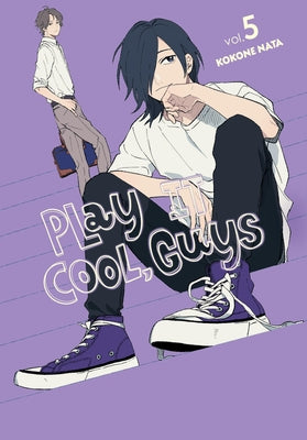 Play It Cool, Guys, Vol. 5 -- Kokone Nata, Paperback
