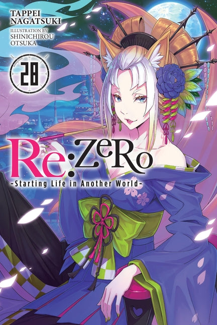 RE: Zero -Starting Life in Another World-, Vol. 28 (Light Novel) -- Tappei Nagatsuki, Paperback