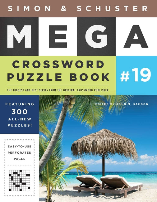 Simon & Schuster Mega Crossword Puzzle Book #19 -- John M. Samson, Paperback