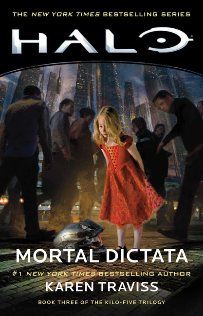 Halo: Mortal Dictata: Book Three of the Kilo-Five Trilogy -- Karen Traviss, Paperback