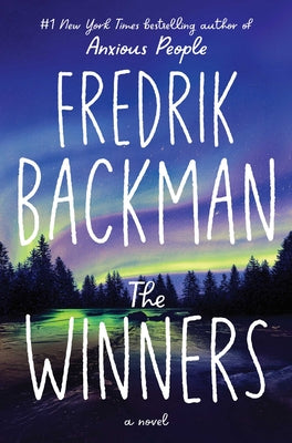 The Winners -- Fredrik Backman, Hardcover