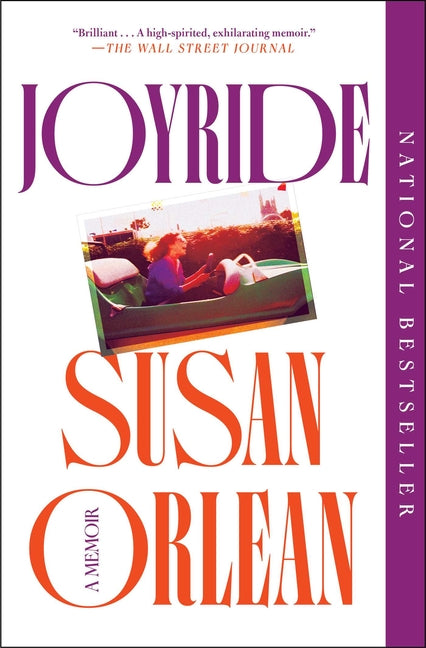 Joyride: A Memoir -- Susan Orlean, Paperback