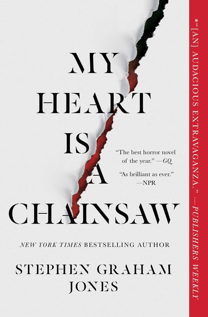 My Heart Is a Chainsaw -- Stephen Graham Jones, Paperback