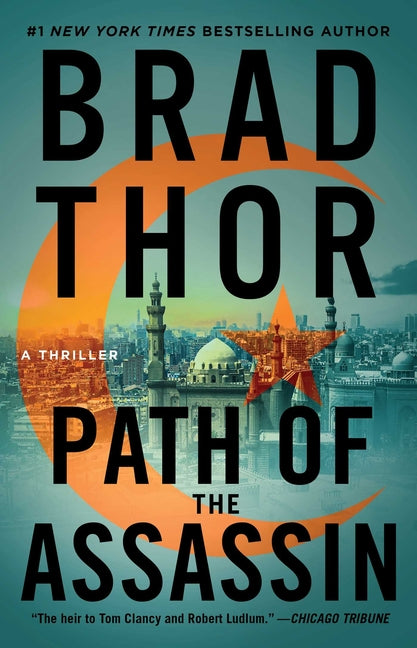 Path of the Assassin: A Thriller -- Brad Thor, Paperback