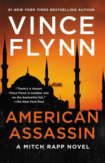 American Assassin: A Thriller -- Vince Flynn, Paperback