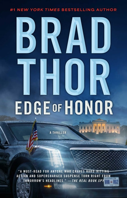 Edge of Honor: A Thriller -- Brad Thor, Paperback