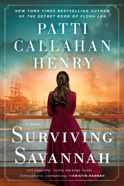 Surviving Savannah -- Patti Callahan Henry, Paperback