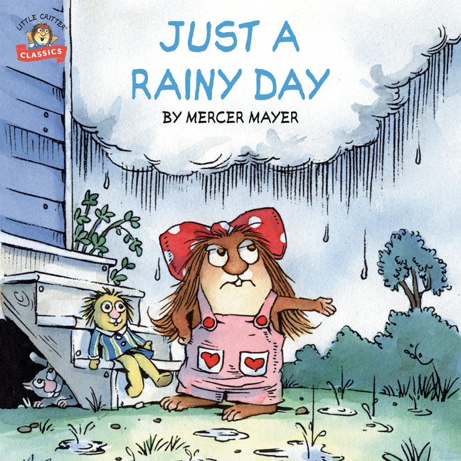 Just a Rainy Day (Little Critter) -- Mercer Mayer, Paperback