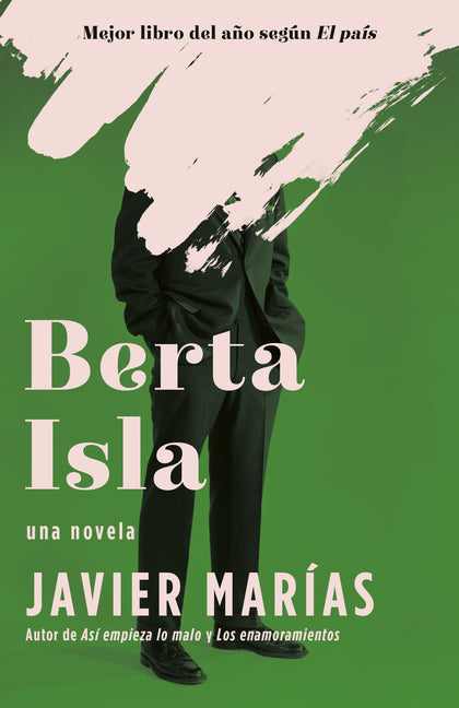 Berta Isla / Berta Isla: A Novel -- Javier Marías, Paperback