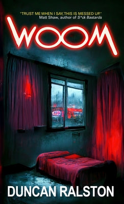 Woom -- Duncan Ralston, Paperback