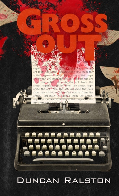 Gross Out -- Duncan Ralston, Paperback