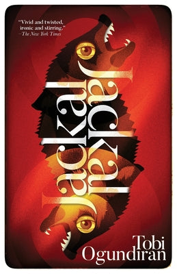 Jackal, Jackal: Tales of the Dark and Fantastic -- Tobi Ogundiran, Paperback