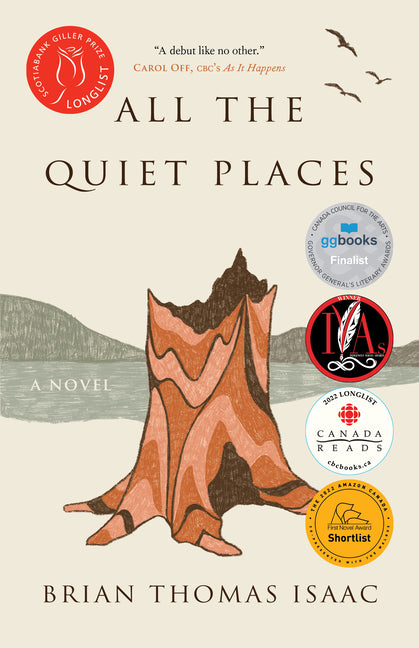 All the Quiet Places -- Brian Thomas Isaac, Paperback