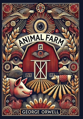 Animal Farm (Collector's Edition) (Case Laminate) -- George Orwell, Hardcover