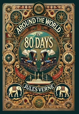 Around the World in 80 Days (Collector's Edition) (Laminated Hardback with Jacket) -- Jules Verne, Hardcover