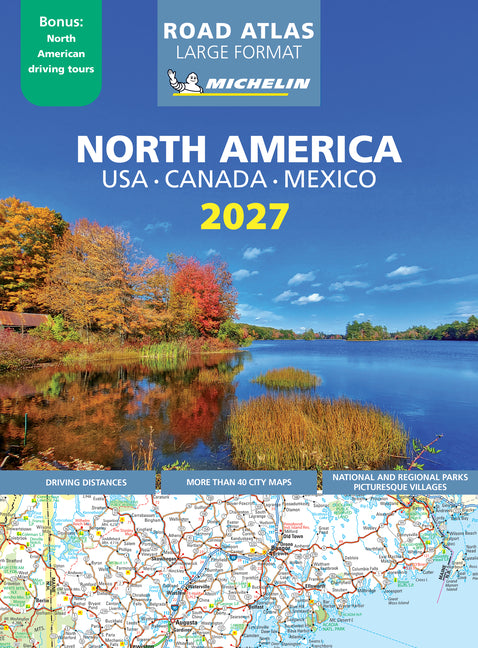 Michelin North America Large Format Road Atlas 2027 -- Michelin Editions, Paperback