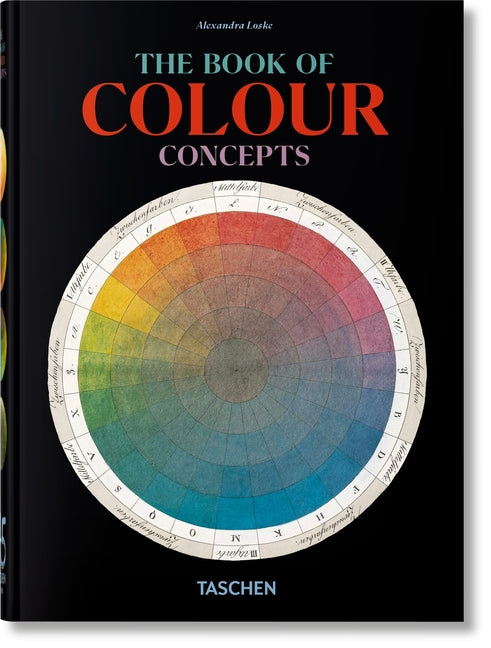 Colour Concepts. 45th Ed. -- Alexandra Loske, Hardcover
