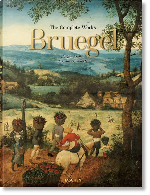 Bruegel: The Complete Works -- Jürgen Müller, Hardcover