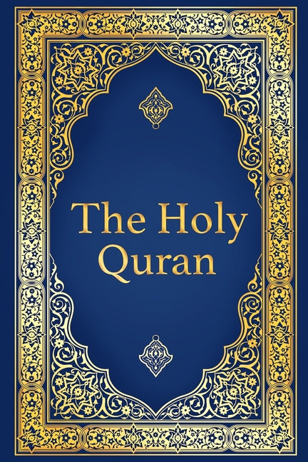 The Holy Quran - Arabic with English Translation of The Noble Quran by Abdullah Yusuf Ali -- Abdullah Yusuf Ali, Paperback